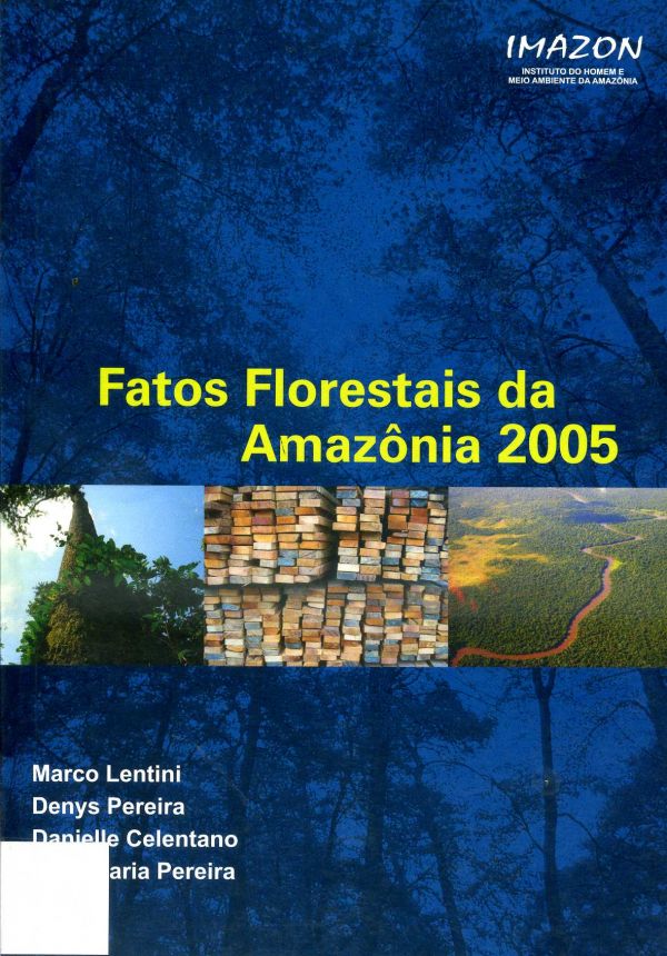 Fatos Florestais da Amazônia 2005